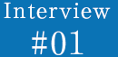 Interview #01